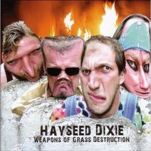 Hayseed Dixie: Weapons Of Grass Destruction, CD