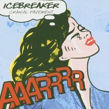 Icebreaker: Cranial Pavement, CD