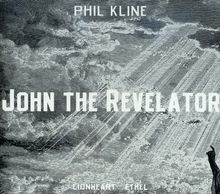 Phil Kline (20.Jh.): John The Revelator, CD