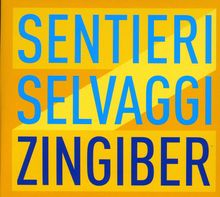 Sentieri Selvaggi - Zingiber, CD
