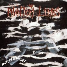 Phantom Limbs: Displacement, CD