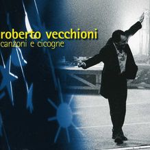 Roberto Vecchioni: Canzoni & Cicogne, 2 CDs