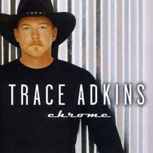 Trace Adkins: Chrome, CD