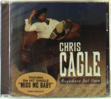 Chris Cagle: Anywhere But Here, CD