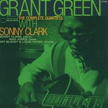 Grant Green  (1931-1979): The Complete Quartets With Sonny Clark, 2 CDs