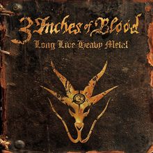 3 Inches Of Blood: Long Live Heavy Metal, LP
