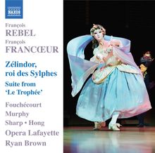  Rebel, Francois (1701-1775) & Francoeur, Francois (1698-1787): Zelindor, Roi Des Sylphes, CD