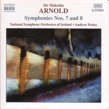 Malcolm Arnold (1921-2006): Symphonien Nr.7 & 8, CD