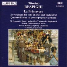 Ottorino Respighi (1879-1936): La Primavera, CD