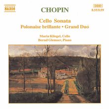 Frederic Chopin (1810-1849): Sonate für Cello & Klavier op.65, CD