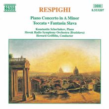 Ottorino Respighi (1879-1936): Klavierkonzert a-moll, CD