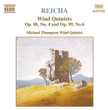 Anton Reicha (1770-1836): Bläserquintette op.88,4 & op.99,6, CD