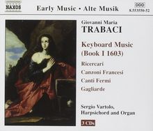 Giovanni Maria Trabaci (1575-1647): Cembalowerke, 3 CDs