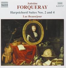 Antoine Forqueray (1672-1745): Suiten für Cembalo Nr.2 & 4, CD