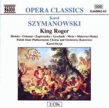 Karol Szymanowski (1882-1937): Krol Roger, 2 CDs