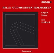 Pelle Gudmundsen-Holmgreen (geb. 1932): Orgelwerke, CD