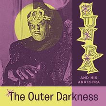 Sun Ra Arkestra: The  Outer Darkness, LP