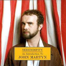 John Martyn: Serendipity: An Introduction to John Martyn, CD