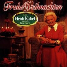 Heidi Kabel: Frohe Weihnachten mit Heidi Kabel und ihren Freunden, CD