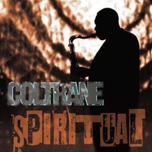 John Coltrane  (1926-1967): Spiritual, CD