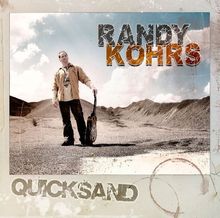 Randy Kohrs: Quicksand, CD