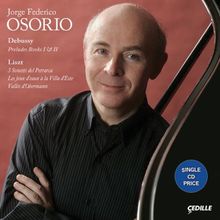 Jorge Federico Osorio - Debussy & Liszt, 2 CDs