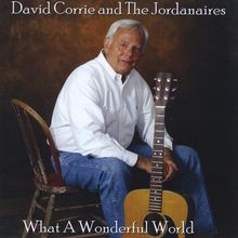 David Corrie & The Jordanaire: What A Wonderful World, CD