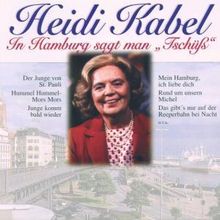 Heidi Kabel: In Hamburg sagt man Tschüß, CD