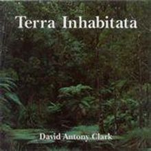 David Antony Clark: Terra Inhabitata, CD