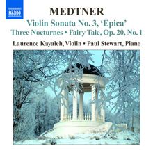 Nicolai Medtner (1880-1951): Sonate für Violine & Klavier Nr.3, CD