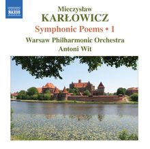 Miechyslaw Karlowicz (1876-1909): Symphonische Dichtungen Vol.1, CD