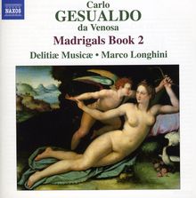 Carlo Gesualdo von Venosa (1560-1613): Madrigali Buch 2, CD