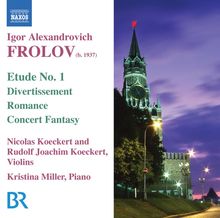 Igor Alexandrovich Frolov (geb. 1937): Musik für Violine & Klavier, CD