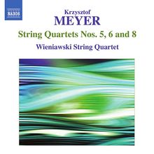 Krzysztof Meyer (geb. 1943): Streichquartette Nr.5,6,8, CD