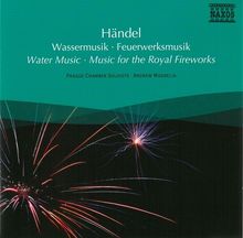 Naxos Selection: Händel - Wassermusik & Feuerwerksmusik, CD