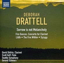 Deborah Drattell (geb. 1956): Sorrow is not Melancholy, CD