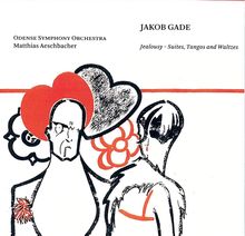 Jacob Gade (1879-1963): Suiten,Tangos,Walzer, SACD