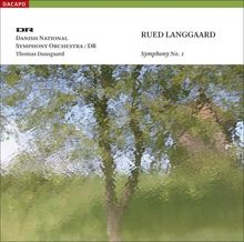 Rued Langgaard (1893-1952): Symphonie Nr.1, SACD