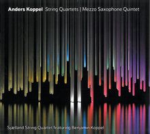 Anders Koppel (geb. 1947): Streichquartette Nr.1 & 2, SACD