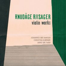 Knudage Riisager (1897-1974): Kammermusik mit Violine, SACD