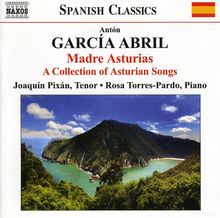 Anton Garcia Abril (geb. 1933): Madre Asturias (A Collection of Asturian Songs), CD