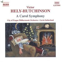  Hely-Hutchinson (1901-1947): A Carol Symphony, CD