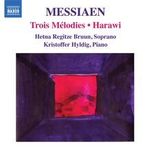 Olivier Messiaen (1908-1992): Harawi-12 Lieder von Liebe und Tod, CD