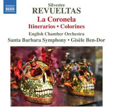 Silvestre Revueltas (1899-1940): La Coronela (Ballettmusik), CD