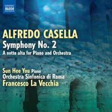 Alfredo Casella (1883-1947): Symphonie Nr.2 op.12, CD