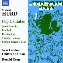 Michael Hurd (1928-2006): Pop Cantatas, CD
