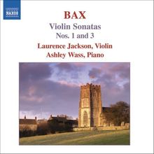 Arnold Bax (1883-1953): Violinsonaten Vol.1, CD