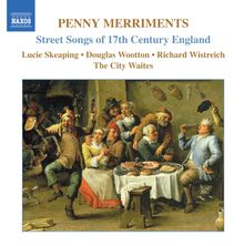 Penny Merriments - Street Songs of 17th Century England, CD