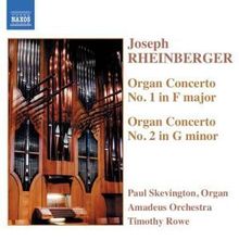 Joseph Rheinberger (1839-1901): Orgelkonzerte Nr.1 & 2 (opp.137 & 177), CD