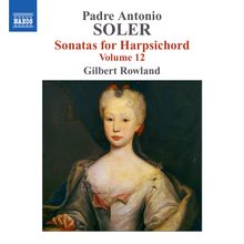 Padre Antonio Soler (1729-1783): Sämtliche Cembalosonaten Vol.12, CD